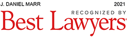 J. Daniel Marr | Recognized By Best Lawyers | 2021